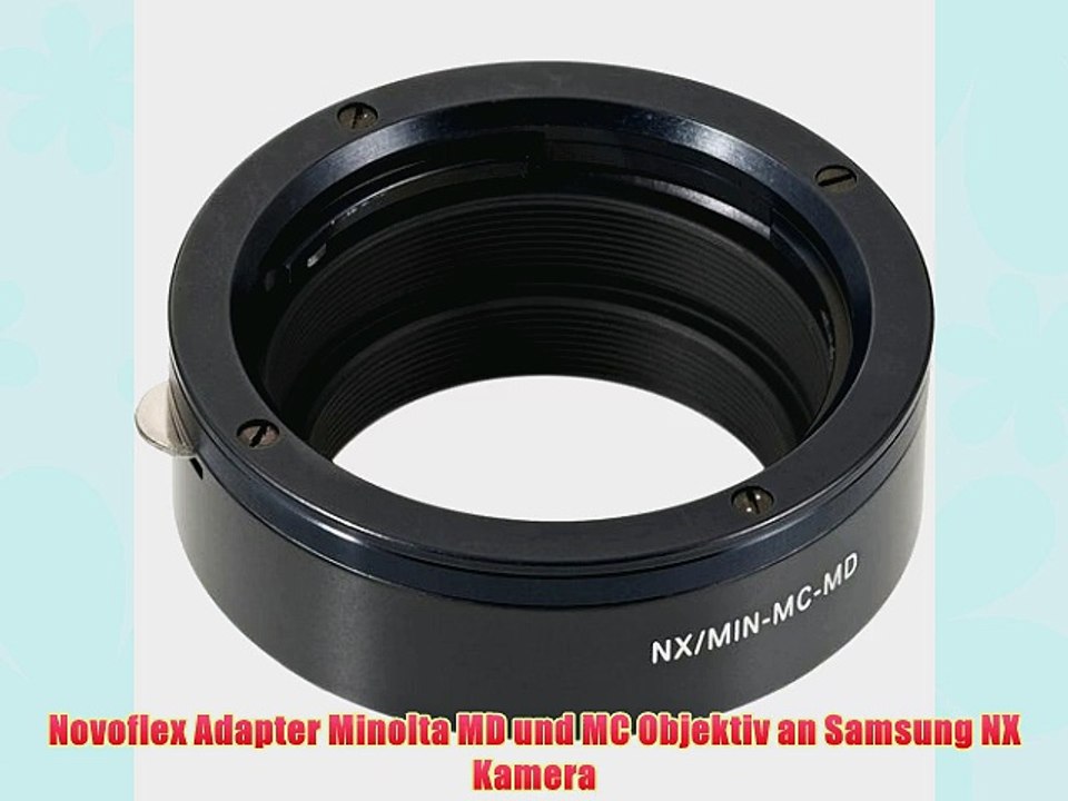 Novoflex Adapter Minolta MD und MC Objektiv an Samsung NX Kamera