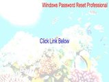 Windows Password Reset Professional Cracked [windows password reset professional serial key]