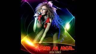 Afida Turner - Born an Angel