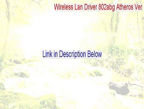 Wireless Lan Driver 802abg Atheros Ver.5.3.0.45.zip Full Download (Download Now)