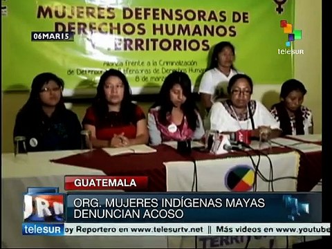Guatemala: mujeres indígenas denuncian acoso en activismo