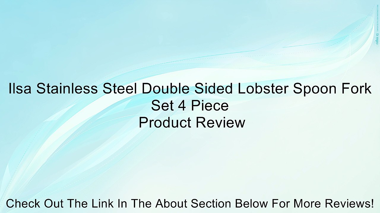 Ilsa Stainless Steel Double Sided Lobster Spoon Fork Set 4 Piece Review
