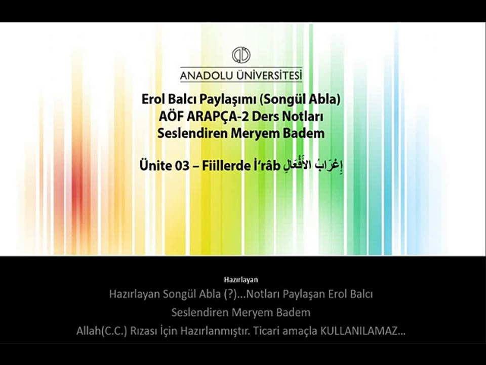 ARA1002 ARAPÇA II 3. Ünite ErolBalcı Ders Notları  Fiillerde İrab