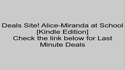 Download Alice-Miranda at School [Kindle Edition] Review