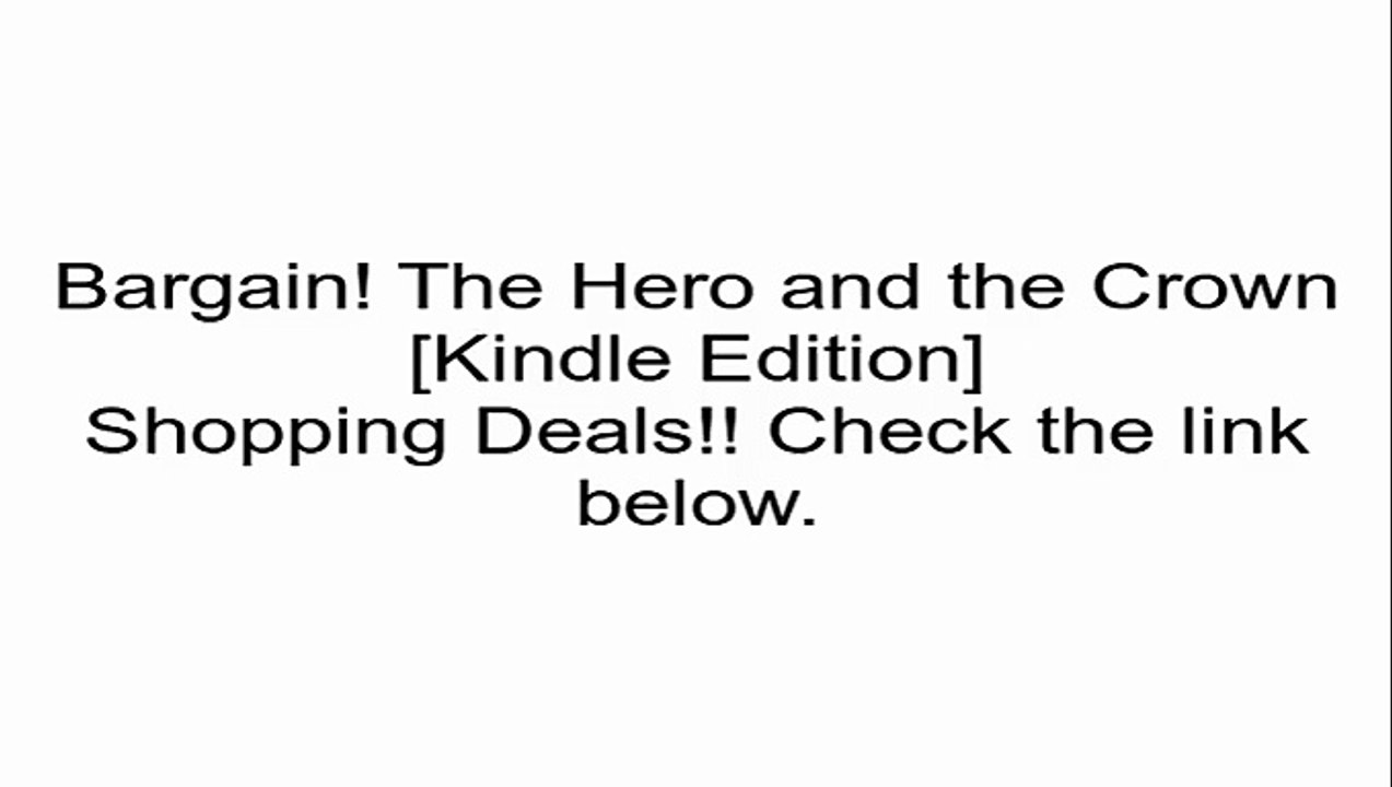 Download The Hero and the Crown [Kindle Edition] Review