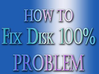 How to Fix Disk 100% problem in windows 8,8.1,10