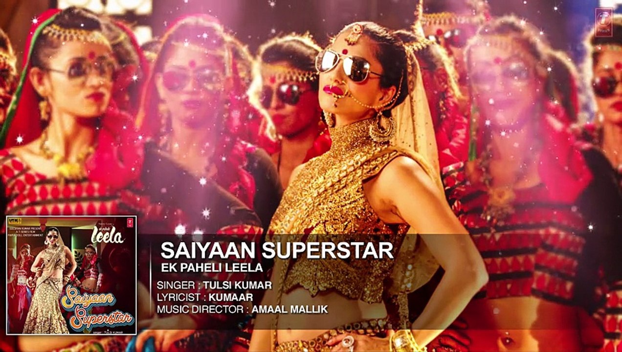 Official 'Saiyaan Superstar' | Full HD Song AUDIO | Sunny Leone | Tulsi Kumar | Ek Paheli Leela | 720p