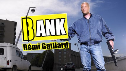 Bank (Rémi Gaillard)