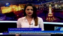 Kanal 35'te yayınlanan ''Çiğli Belediyesi'nin amatör kulüplere desteği sürüyor '' haberi.