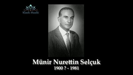 Münir Nurettin Selçuk Şimdi ay bir serv-i sîmîndir suda