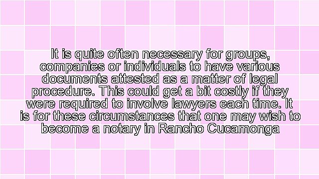 Commissioned Notary In Rancho Cucamonga