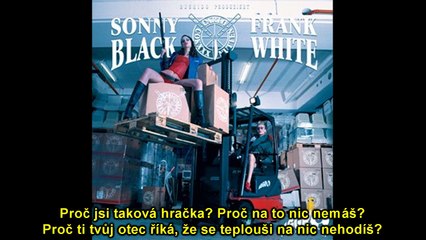 Sonny Black & Frank White - Warum (feat. B-Tight) (cz lyrics)