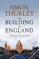 Download The Building of England How the History of England Has Shaped Our Buildings ebook {PDF} {EPUB}