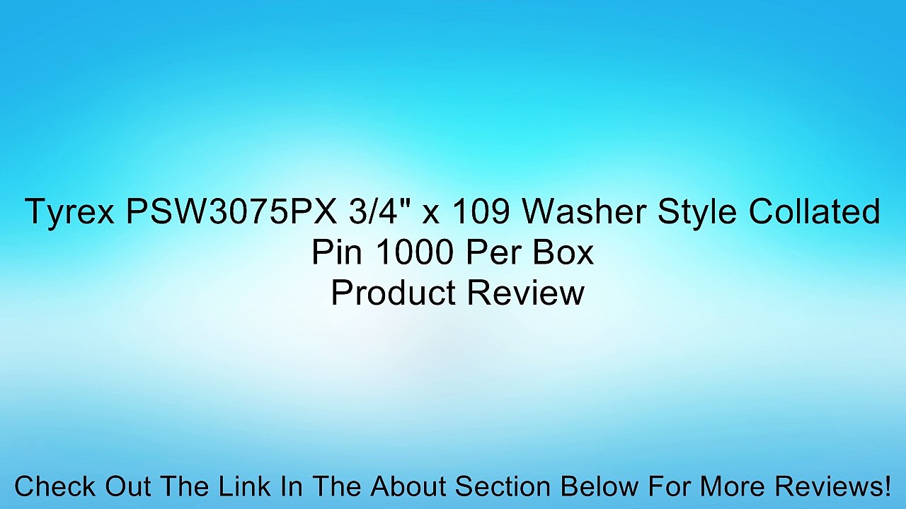 Tyrex PSW3075PX 3/4" x 109 Washer Style Collated Pin 1000 Per Box Review