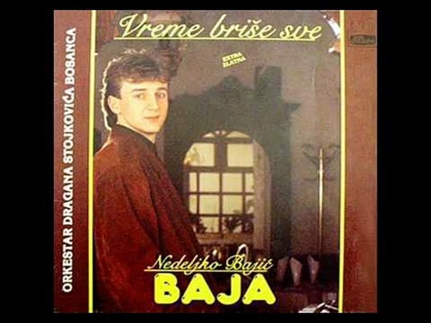 Nedeljko Bajic Baja-Nedaj se ljubavi