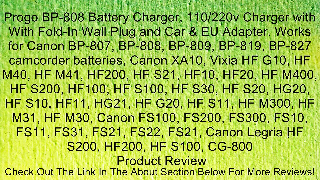 Progo BP-808 Battery Charger, 110/220v Charger with With Fold-In Wall Plug and Car & EU Adapter. Works for Canon BP-807, BP-808, BP-809, BP-819, BP-827 camcorder batteries, Canon XA10, Vixia HF G10, HF M40, HF M41, HF200, HF S21, HF10, HF20, HF M400, HF S