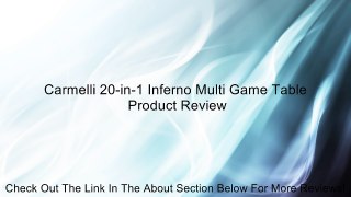Carmelli 20-in-1 Inferno Multi Game Table Review