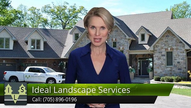 Ideal Landscape Services Barrie Outstanding Five Star Review by May a.