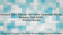 Kimberly Clark Safeskin NxT Nitrile Cleanroom Gloves, Kimberly-Clark 62991, Review