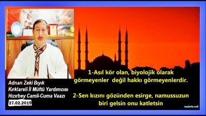 Sıradışı Müftü Vaazları-Gözü olup görmeyen körler