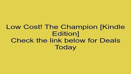 Download The Champion [Kindle Edition] Review