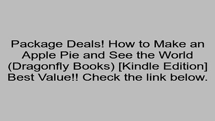 Download How to Make an Apple Pie and See the World (Dragonfly Books) [Kindle Edition] Review