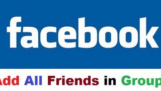 Auto  add all of your Facebook friends in any group - new 2015 in Urdu & Hindi