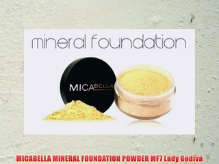 MICABELLA MINERAL FOUNDATION POWDER MF7 Lady Godiva