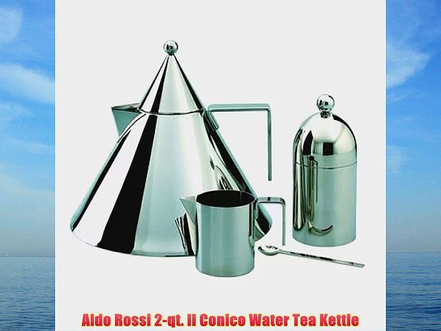 Aldo Rossi Il Conico Water Tea Kettle - video Dailymotion