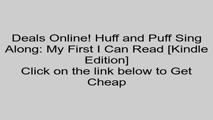 Download Huff and Puff Sing Along: My First I Can Read [Kindle Edition] Review