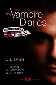 Download The Vampire Diaries Stefan's Diaries 2 Bloodlust ebook {PDF} {EPUB}