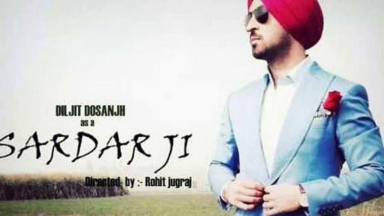 Sardar Ji - Diljit Dosanjh - Brand New Punjabi Song 2015 - video ...