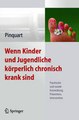 Download Wenn Kinder und Jugendliche k246rperlich chronisch krank sind ebook {PDF} {EPUB}