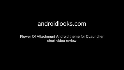 Flower Of Attachment Theme With Custom Design For Android OS