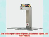 Gold Medal Popcorn Butter Dispenser Single Head Lighted Self-Serve #2396A