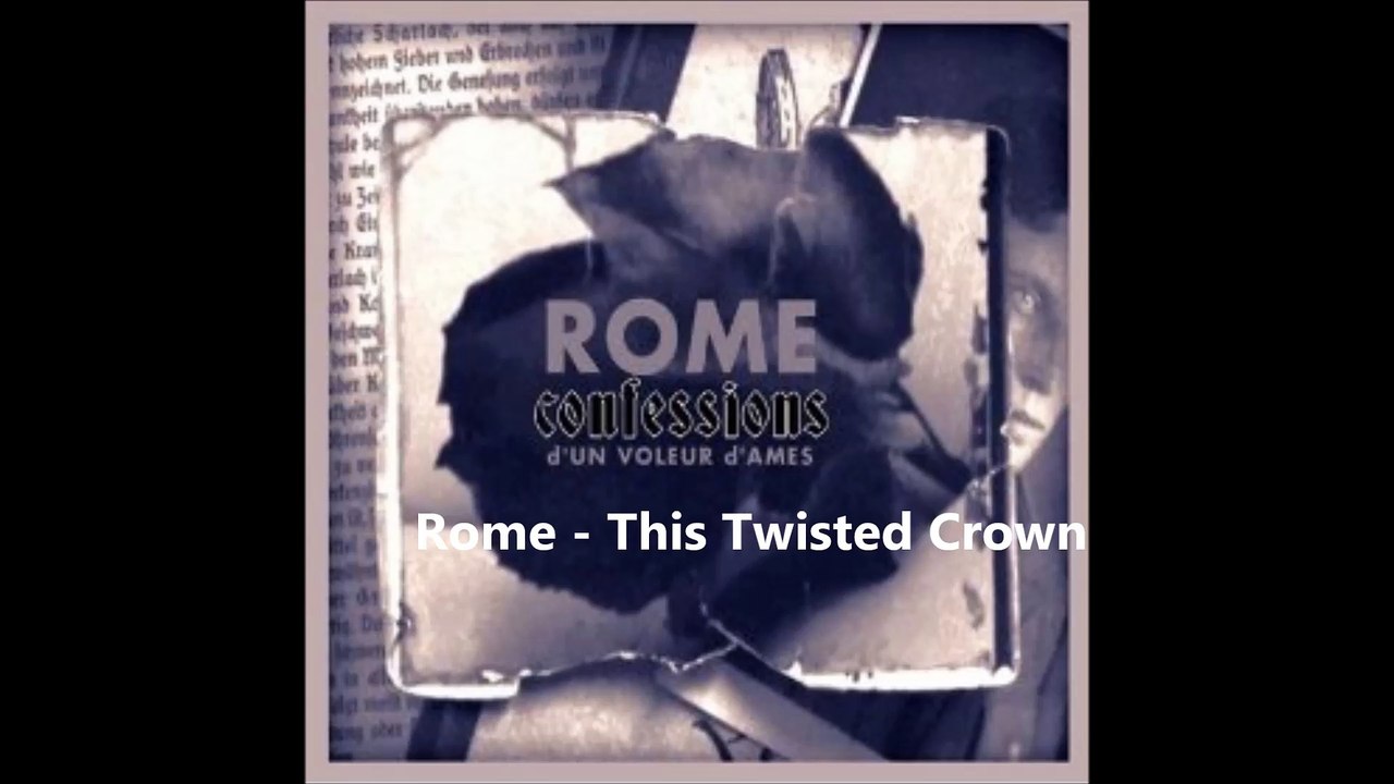 Rome - This Twisted Crown