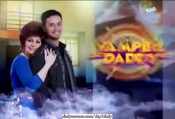 Vampire ang Daddy ko 03.082015