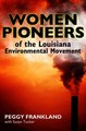 Download Women Pioneers of the Louisiana Environmental Movement ebook {PDF} {EPUB}