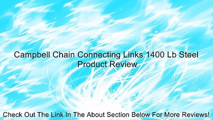 Campbell Chain Connecting Links 1400 Lb Steel Review