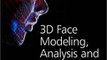 Download 3D Face Modeling Analysis and Recognition ebook {PDF} {EPUB}