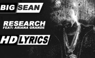 “RESEARCH LYRICS” | BIG SEAN, FEAT. ARIANA GRANDE | ALBUM - DARK SKY PARADISE | 2015