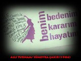 SÜMEYRA ÇAKIR: KADINLARIMIZIN YÜZLERİ (1983) & ALLI TURNAM (1986)...