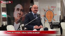 ''Anneliği itersen, yanlış yapmış olursun''