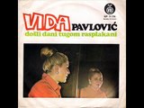 Vida Pavlovic -Zivot tece, zivot huji 1974
