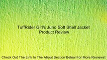 TuffRider Girl's Juno Soft Shell Jacket Review
