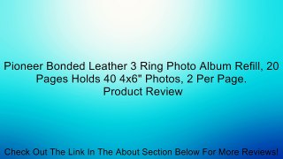 Pioneer Bonded Leather 3 Ring Photo Album Refill, 20 Pages Holds 40 4x6