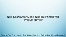 Nike Sportswear Men's Nike Ru Printed WR Review