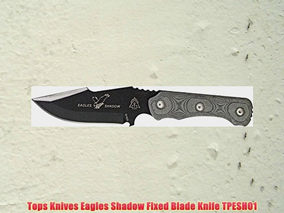 Tops Knives Eagles Shadow Fixed Blade Knife TPESH01