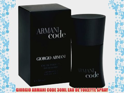 GIORGIO ARMANI CODE 30ML EAU DE TOILETTE SPRAY
