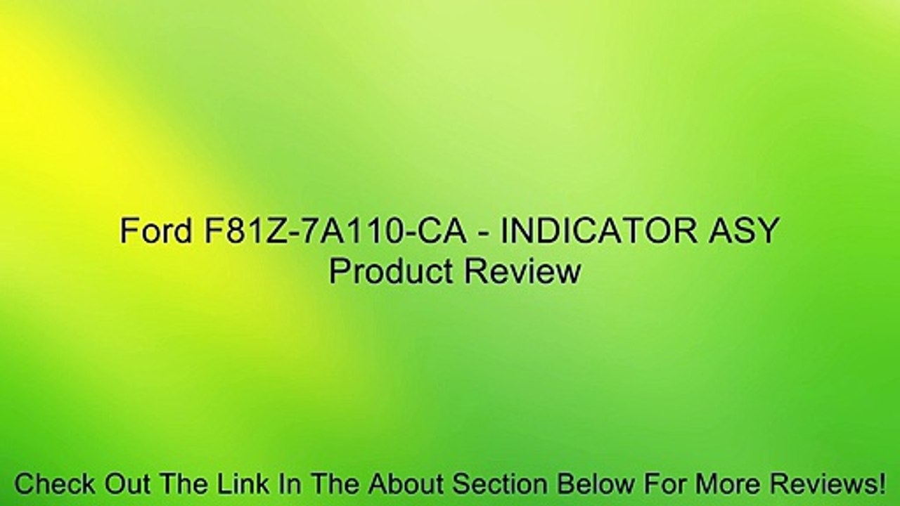 Ford F81Z-7A110-CA - INDICATOR ASY Review